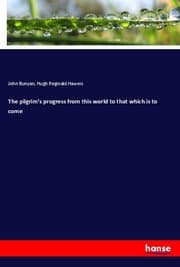 Cover von The pilgrim's progress from this world to that which is to come