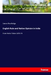 Cover von English Rule and Native Opinion in India