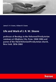 Cover von Life and Work of J. R. W. Sloane