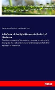 Cover von A Defence of the Right Honorable the Earl of Shelburne