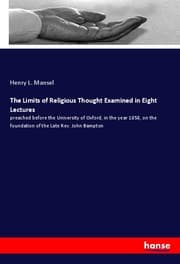 Cover von The Limits of Religious Thought Examined in Eight Lectures