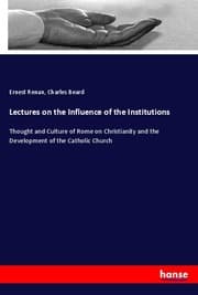Cover von Lectures on the Influence of the Institutions