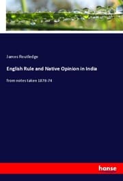 Cover von English Rule and Native Opinion in India