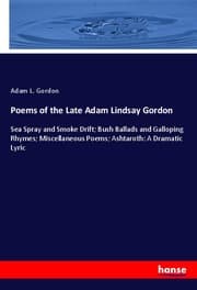 Cover von Poems of the Late Adam Lindsay Gordon