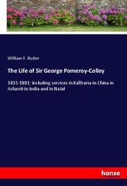 Cover von The Life of Sir George Pomeroy-Colley