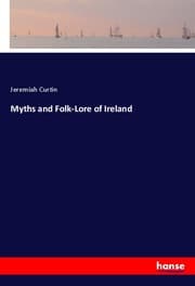 Cover von Myths and Folk-Lore of Ireland