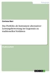 Cover von Das Portfolio als Instrument alternativer Leistungsbewertung im Gegensatz zu traditionellen Verfahren