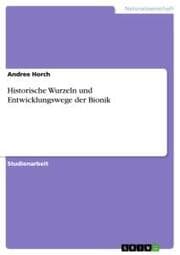 Cover von Historische Wurzeln und Entwicklungswege der Bionik