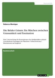 Cover von Die Brüder Grimm. Ein Märchen zwischen Grausamkeit und Faszination