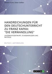 Cover von Handreichungen für den Deutschunterricht zu Franz Kafka: 'Die Verwandlung'