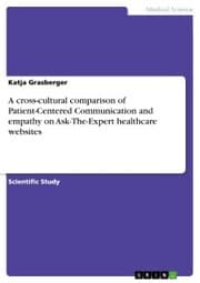 Cover von A cross-cultural comparison of Patient-Centered Communication and empathy on Ask-The-Expert healthcare websites