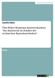 Cover von Über Walter Benjamins Kunstwerkaufsatz 'Das Kunstwerk im Zeitalter der technischen Reproduzierbarkeit'