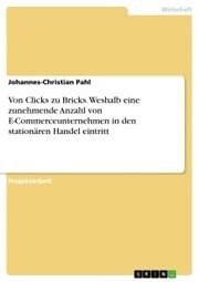 Cover von Von Clicks zu Bricks. Weshalb eine zunehmende Anzahl von E-Commerceunternehmen in den stationären Handel eintritt