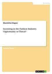 Cover von Licensing in the Fashion Industry. Opportunity or Threat?