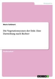 Cover von Die Vegetationszonen der Erde. Eine Darstellung nach Richter
