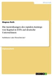 Cover von Die Auswirkungen des rapiden Anstiegs von Kapital in ETFs auf deutsche Unternehmen