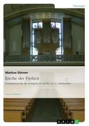 Cover von Kirche der Freiheit. Perspektiven für die evangelische Kirche im 21. Jahrhundert
