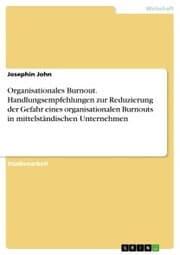 Cover von Organisationales Burnout. Handlungsempfehlungen zur Reduzierung der Gefahr eines organisationalen Burnouts in mittelständischen Unternehmen