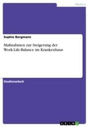 Cover von Maßnahmen zur Steigerung der Work-Life-Balance im Krankenhaus