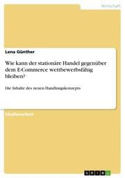 Cover von Wie kann der stationäre Handel gegenüber dem E-Commerce wettbewerbsfähig bleiben?