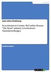 Cover von Ecocriticism in Cormac McCarthys Roman 'The Road' anhand verschiedener Naturdarstellungen