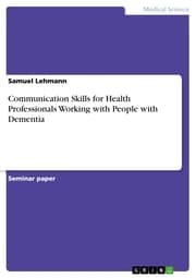 Cover von Communication Skills for Health Professionals Working with People with Dementia