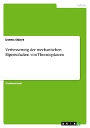 Cover von Verbesserung der mechanischen Eigenschaften von Thermoplasten