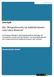 Cover von Die 'Morgenbesuche im Ankleidezimmer einer alten Römerin'