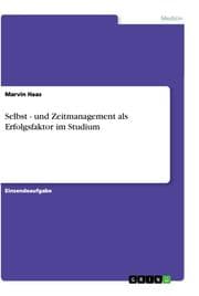 Cover von Selbst - und Zeitmanagement als Erfolgsfaktor im Studium
