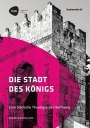 Cover von Die Stadt des Königs. Eine biblische Theologie der Hoffnung