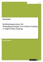 Cover von Krafttrainingssysteme für Muskelhypertrophie. Low Volume Training vs. High Volume Training