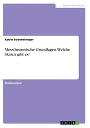 Cover von Messtheoretische Grundlagen. Welche Skalen gibt es?