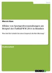 Cover von Effekte von Sportgroßveranstaltungen am Beispiel der Fußball WM 2014 in Brasilien