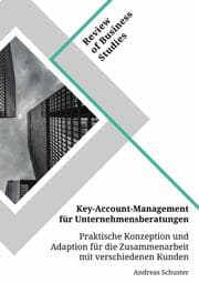 Cover von Key-Account-Management für Unternehmensberatungen. Praktische Konzeption und Adaption für die Zusammenarbeit mit verschiedenen Kunden