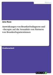 Cover von Auswirkungen von Brustkrebsdiagnose und -therapie auf die Sexualität von Partnern von Brustkrebspatientinnen