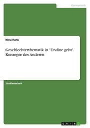 Cover von Geschlechterthematik in 'Undine geht'. Konzepte des Anderen