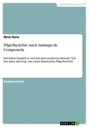 Cover von Pilgerberichte nach Santiago de Compostela