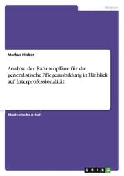 Cover von Analyse der Rahmenpläne für die generalistische Pflegeausbildung in Hinblick auf Interprofessionalität
