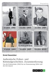 Cover von Authentische Polizei- und Kriminalgeschichten. Zusammenfassung