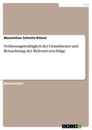 Cover von Verfassungswidrigkeit der Grundsteuer und Betrachtung der Reformvorschläge