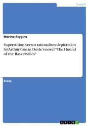 Cover von Superstition versus rationalism depicted in Sir Arthur Conan Doyle's novel 'The Hound of the Baskervilles'