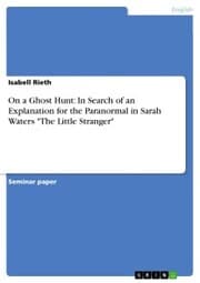 Cover von On a Ghost Hunt: In Search of an Explanation for the Paranormal in Sarah Waters 'The Little Stranger'