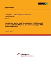 Cover von China in the World Trade Organization. Fulfillment of Investment-Related Reform Commitments as per WTO Accession Protocol