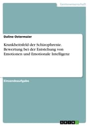 Cover von Krankheitsfeld der Schizophrenie. Bewertung bei der Entstehung von Emotionen und Emotionale Intelligenz