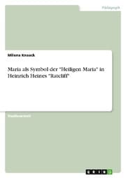 Cover von Maria als Symbol der 'Heiligen Maria' in Heinrich Heines 'Ratcliff'