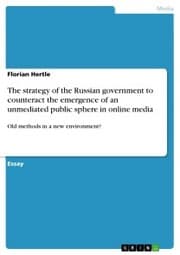 Cover von The strategy of the Russian government to counteract the emergence of an unmediated public sphere in online media
