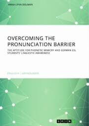 Cover von Overcoming the pronunciation barrier. The aptitude for phonetic mimicry and German ESL students' linguistic awareness