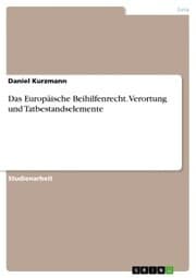 Cover von Das Europäische Beihilfenrecht. Verortung und Tatbestandselemente