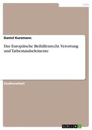 Cover von Das Europäische Beihilfenrecht. Verortung und Tatbestandselemente