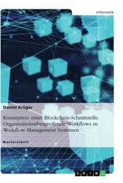 Cover von Konzeption einer Blockchain-Schnittstelle. Organisationsübergreifende Workflows in Workflow Management Systemen